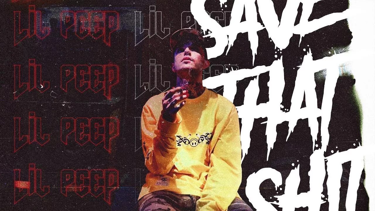 Включи toxis save that. Save that Lil Peep. Save that shit. Лил пип save that. Lil Peep обложка.