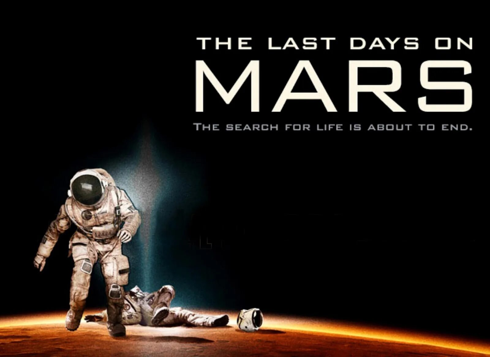 I would like to live on mars. The last days on mars 2013. последние дни на марсе 2013 постер. последние дни на марсе фильм 2013 постер. последние дни на марсе постеры к фильму.