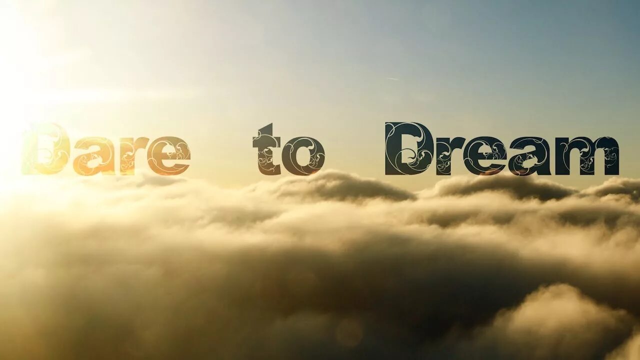 Dare to dream. Мечта надпись. Dream youtube. My dream is to visit. Follow your dreams.