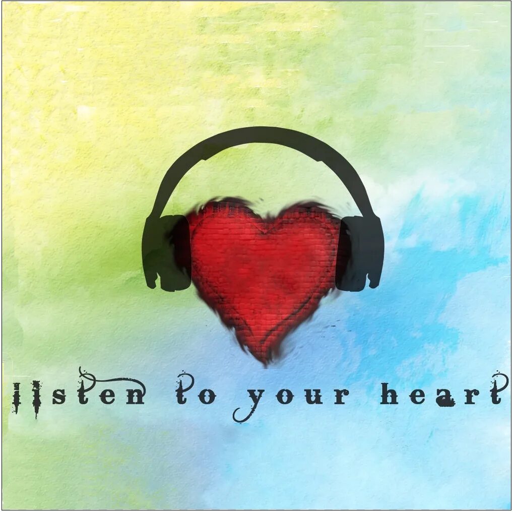 Really listen to your. Listen to your heart. listen to your heart картинка. listen to your heart обложка. follow your heart и listen to your heart.