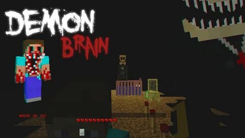Demon brain