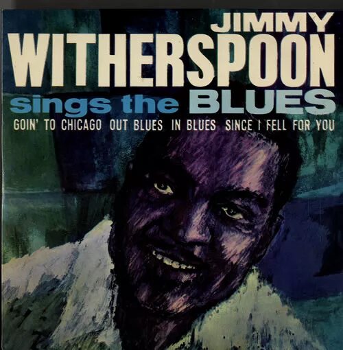 Sings the blues. Jimmy Witherspoon - evenin' Blues (1963, 2015, APRJ 7300) обложка альбома. The Blues collection Vol.24 - Jimmy Witherspoon download. Jimmy Witherspoon Rokin l. a.Википедия.