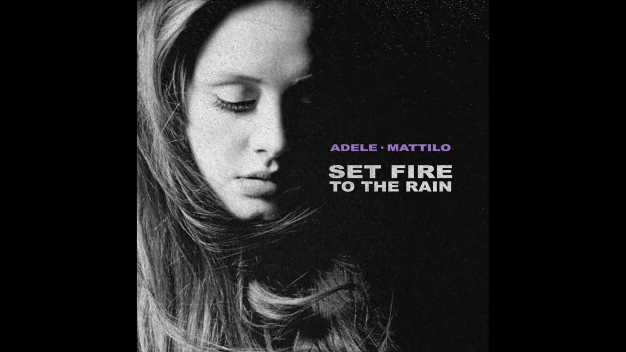 Adele Set Fire. Adele Set Fire to the Rain. Adele Set Fire to the Rain (Remix).