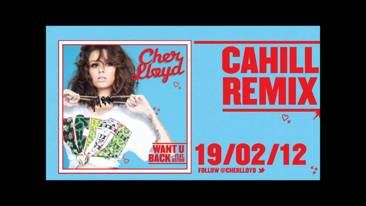 Cher Lloyd want u back. Песня шер ремикс