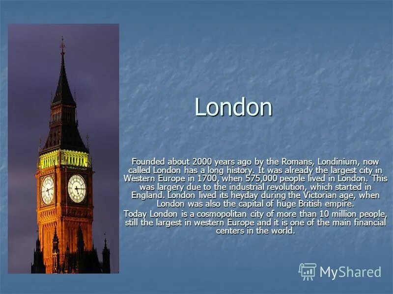 London was founded by the. London is founded by the Romans in. The Bloody Tower презентация. London is the largest City in Western Europe.