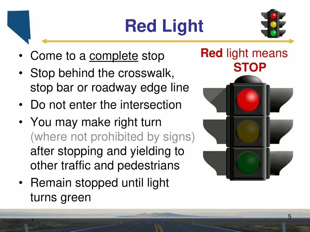 You must stop. A Red Traffic Light stop. Stop at the Traffic Lights. Turn right at the Traffic Lights. Red Lights перевод.