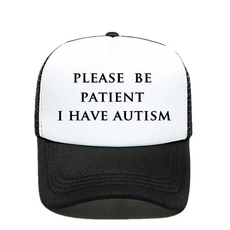 Бейсболка please be Patient i have Autism. Кепка i have Autism. Кепка у меня аутизм. Кепка я аутист. Please купить