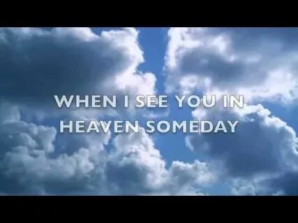 Heaven when i