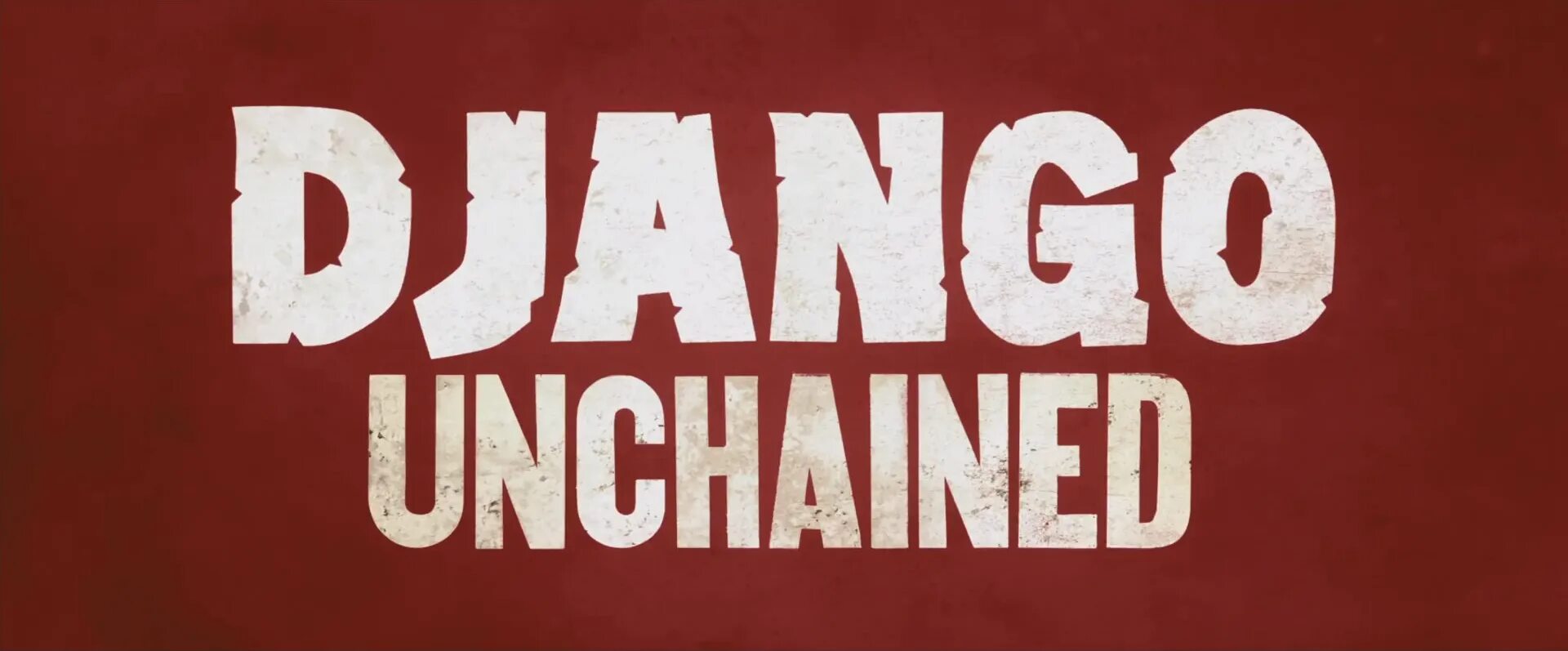 Django Unchained. OST "Django Unchained". (OST Django Unchained/Джанго освобожденный 2012). Джанго надпись.