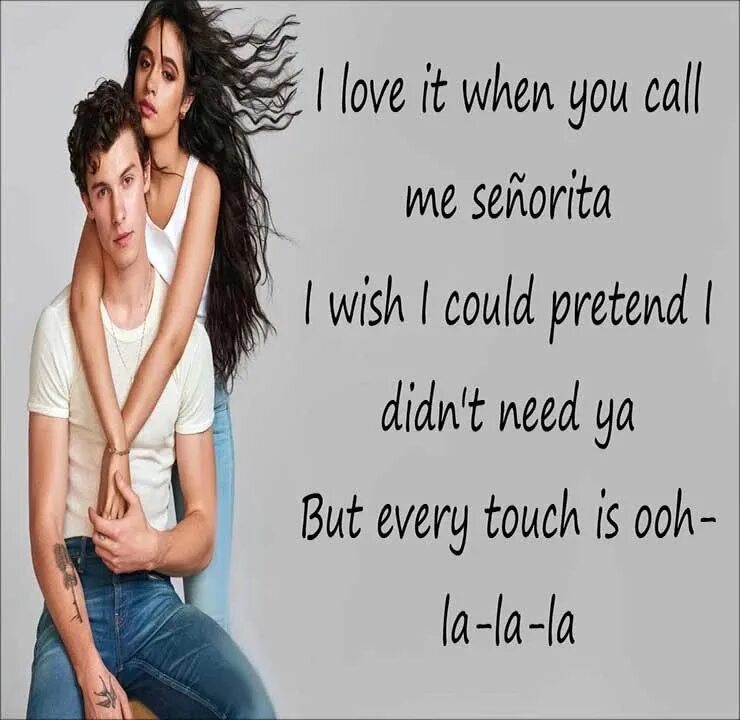 Текст песни сеньорита. Senorita Lyrics. Слова Сеньорита. Call me Senorita. Кириллизация Сеньорита.