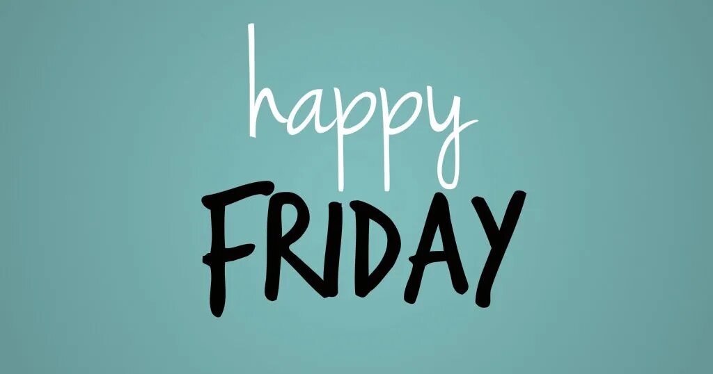 I last friday. Friday надпись. happy friday надпись. friday картинки. пятница на английском.