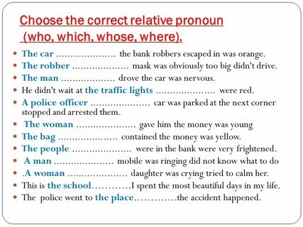 Choose the correct relative pronouns