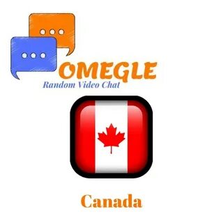 Canada Omegle random video chat. 