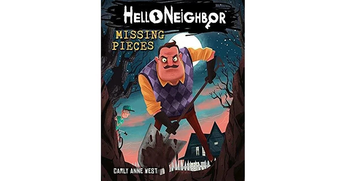 Hello neighbor missing. Hello neighbor missing pieces. hello neighbor книги. привет сосед отсутствующие фрагменты. missing script hello neighbor.