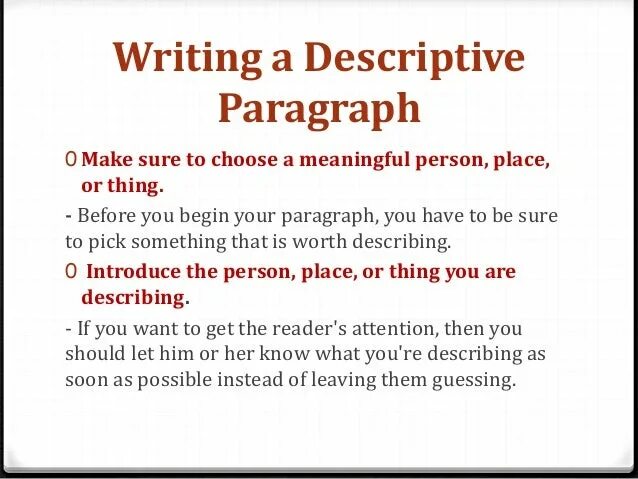 Write a paragraph about an animal. How to write a descriptive paragraph. descriptive paragraph essays. descriptive paragraph a person. descriptive paragraph examples.