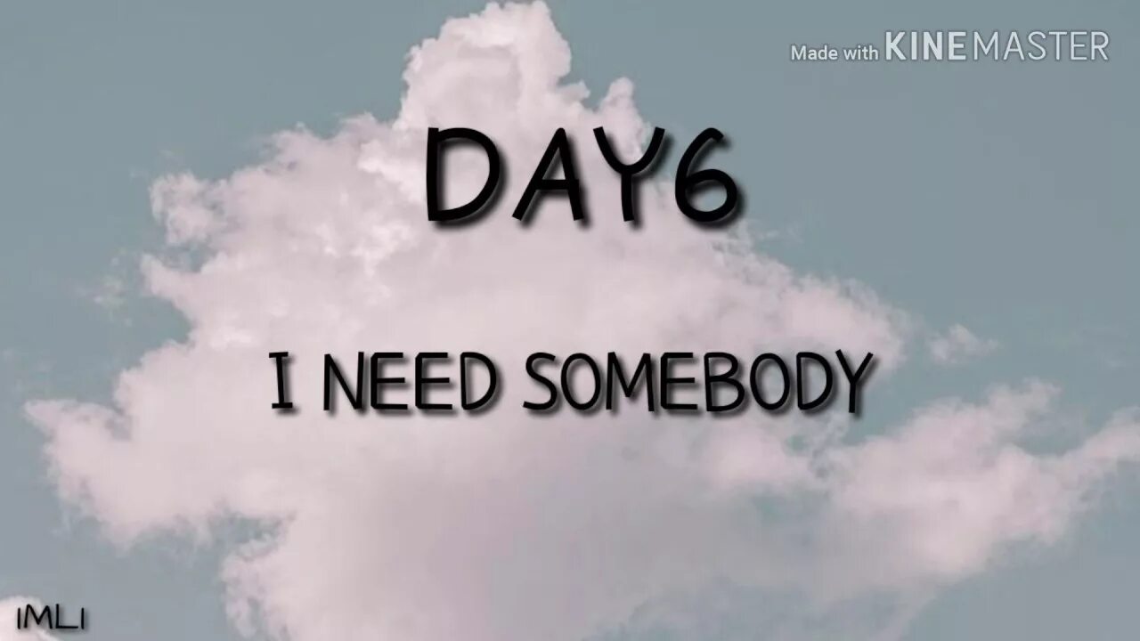 Песня day6 i need somebody. Day6- i need. Day6 need Somebody. Day6 i need Somebody обложка. 누군가 필요해 i need Somebody day6.