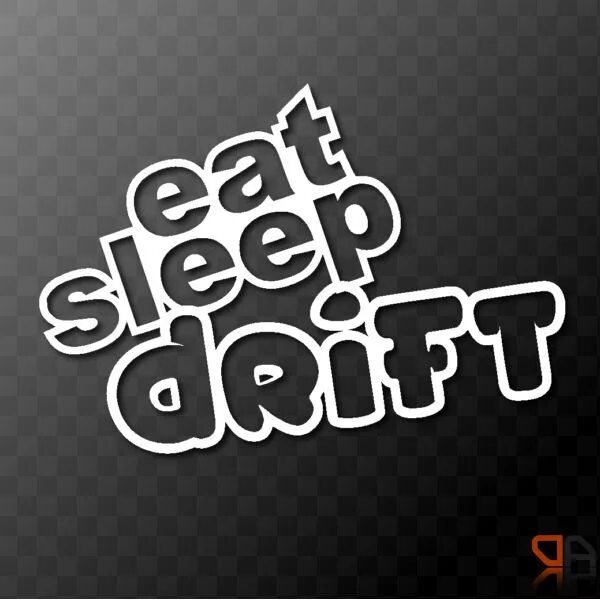 Sleep drift. Наклейка "eat Sleep Drift". Eat Sleep JDM наклейка. Стикер "JDM". ИТ слип ждм.