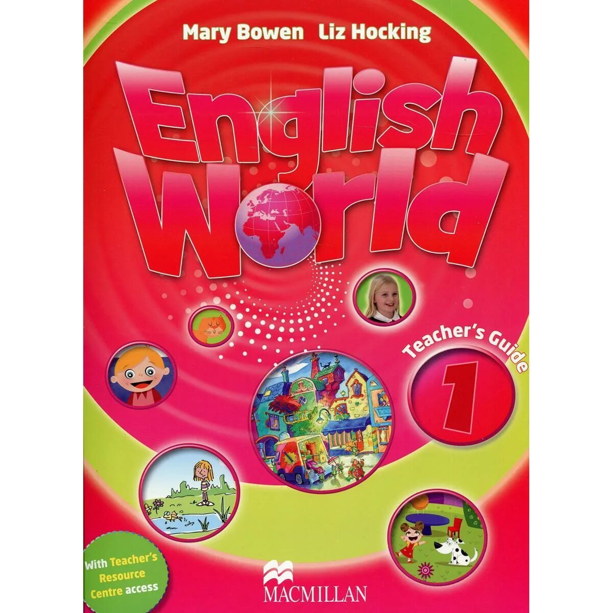 Mary Bowen Liz Hocking English World 1. English World 3 teacher's book with Webcode Pack.. Книга English World. English World учитель.