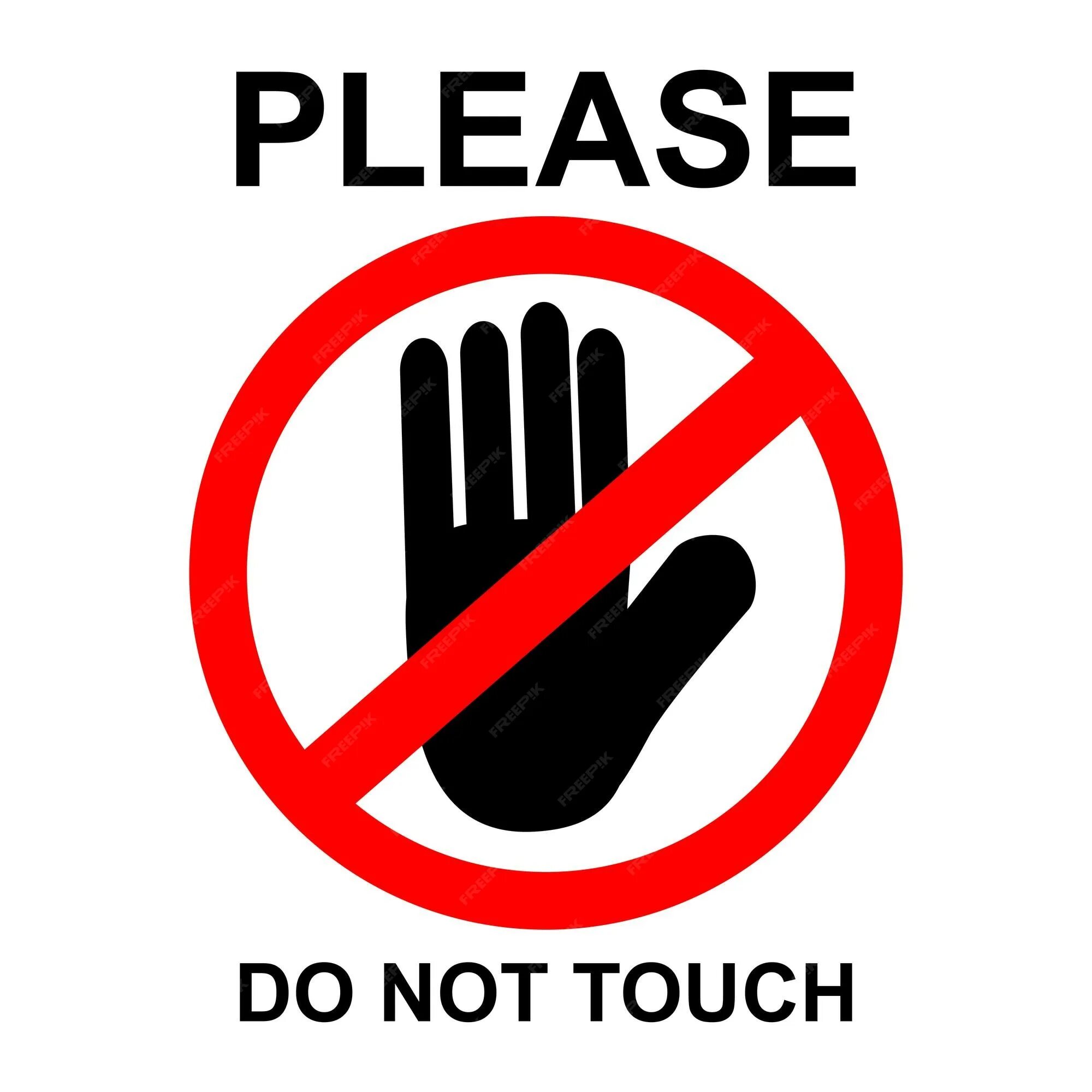 Please do ответ. Знак не трогать. please do not touch. руками не трогать. не трогать табличка.