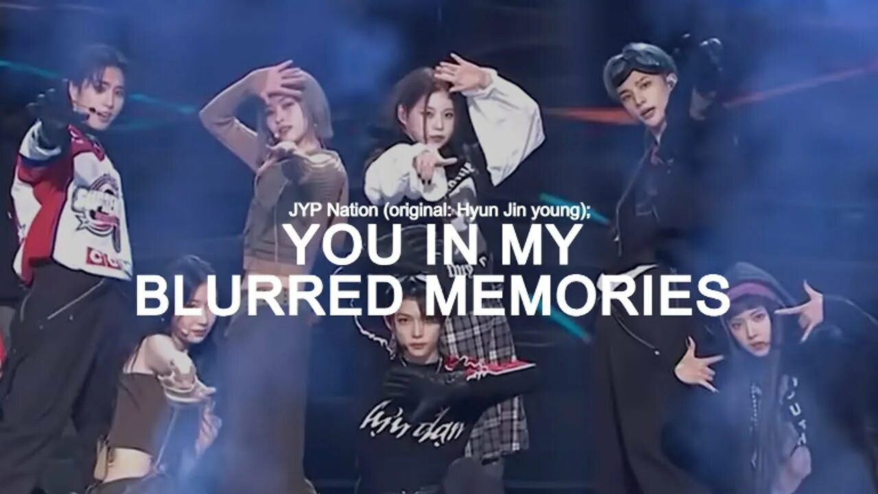 Jyp stray kids itzy nmixx like magic. You in my blurred Memories JYP Nation. You in my blurred Memories Stray Kids Itzy NMIXX. JYP Nation you in my. JYP Nation you in my Faded Memories.