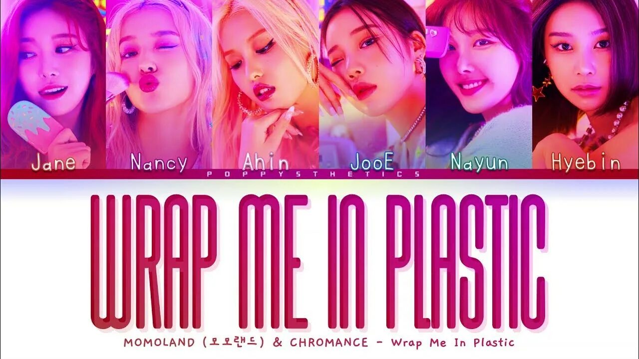 Momoland wrap me in plastic. MOMOLAND Chromance. Wrap me in Plastic MOMOLAND, Chromance. Участницы Chromance. Chromance певица.