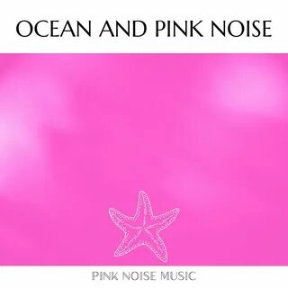 Pink noise