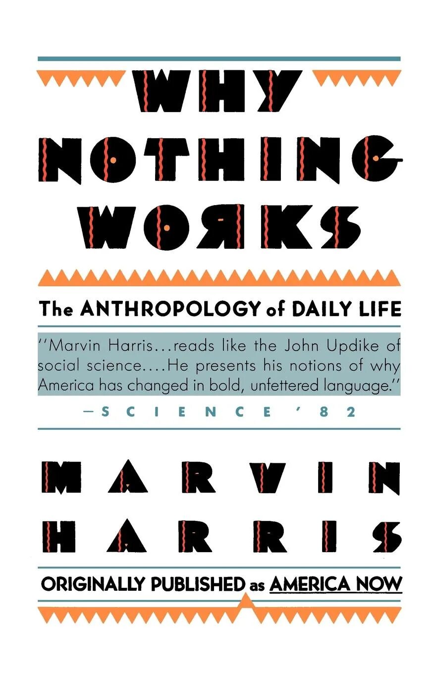 Why is nothing. Marvin harris. марвин харрис антропология. марвин харрис cultural materialism. nothing. why?.
