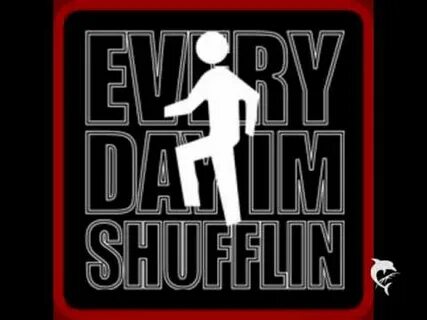 Im shuffling