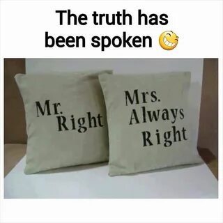 But i am always right