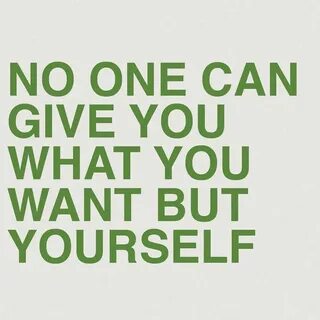 But yourself