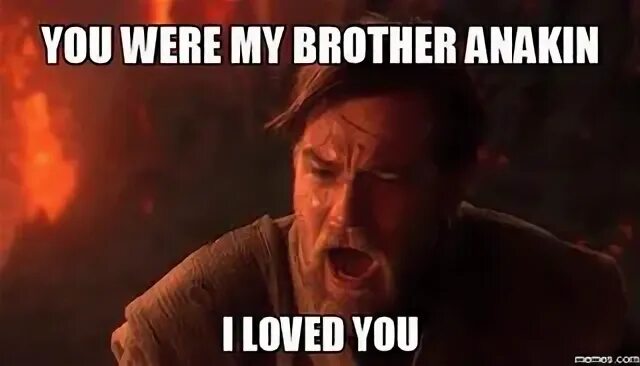 My brother is you