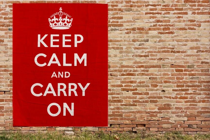 Keep Calm and carry on. Keep Calm and carry on 1939. Carry on. Keep Calm and carry on перевод.