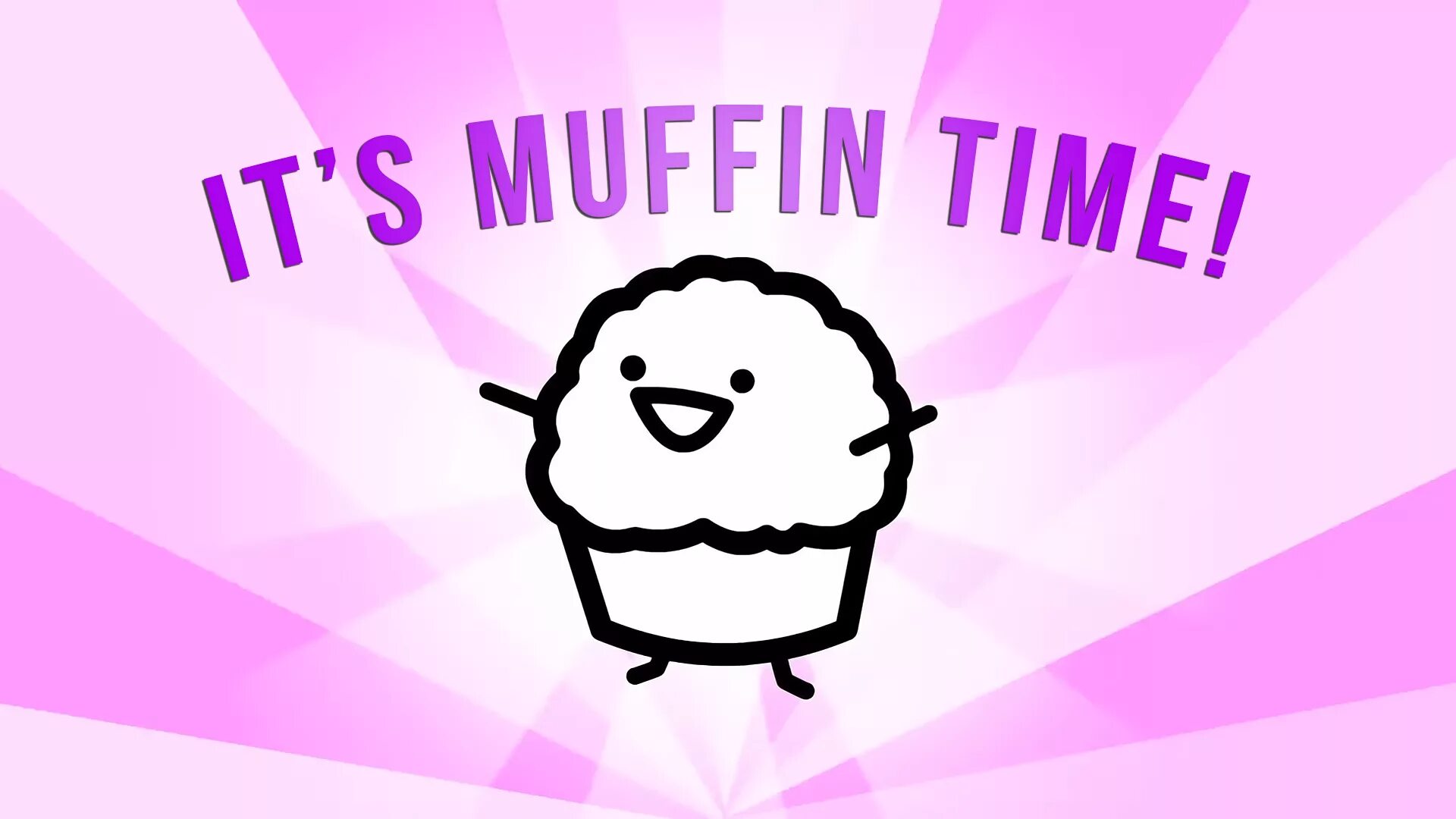 It s half one. Маффин тайм. ИТС Маффин тайм. Muffin time игра. Its Muffin time meme.