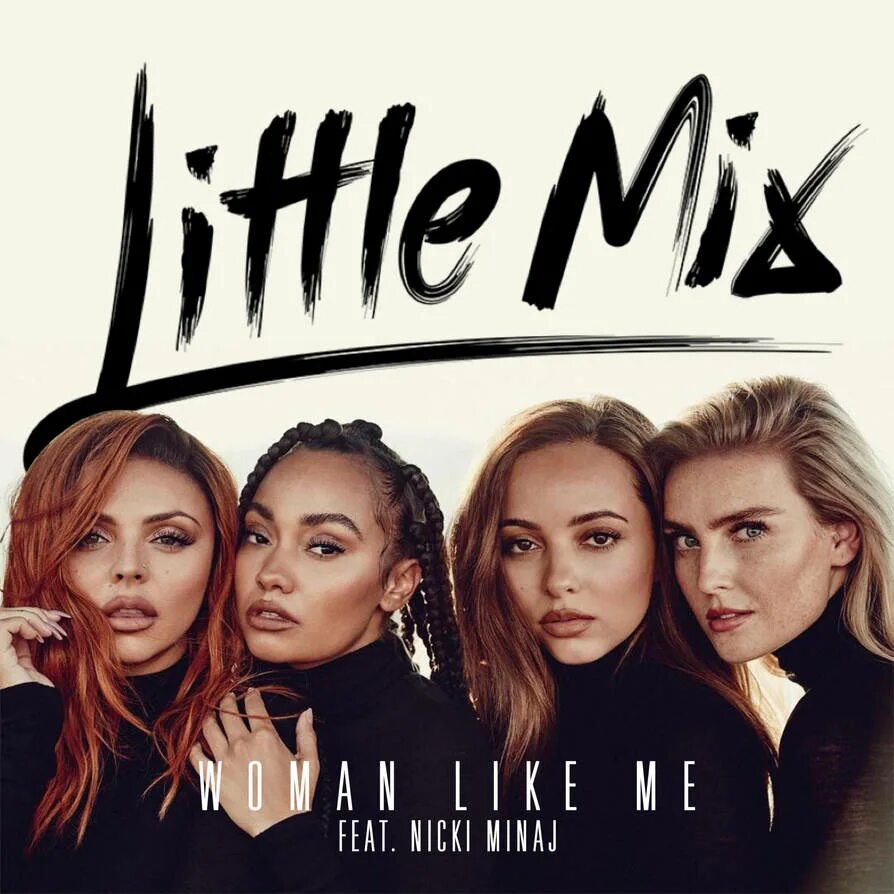 Big like me. Little Mix обложка. Little Mix woman like me. Little Mix Nicki Minaj. Woman like me little Mix Nicki Minaj.