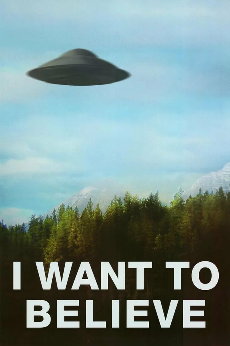 Ну я не хочу верить. X files i want to believe плакат. X files i want to believe плакат. Я хочу верить. I want to believe плакат утопия шоу.
