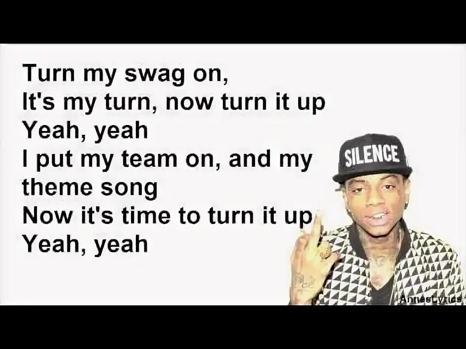 Turn my on. Turn my swag on. soulja boy turn my swag on. текст песни свег. текст песни swag.