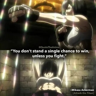 Mikasa Ackerman, Attack on Titan Quotes, Shingeki No Kyojin