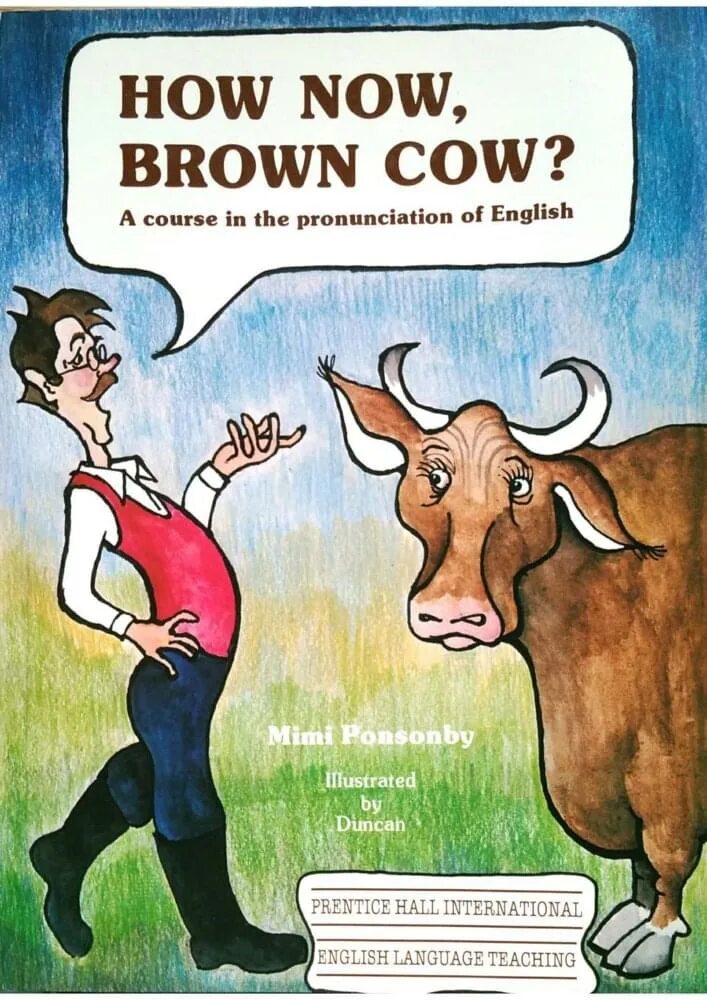 Now cow. Now cow brown. how now brown cow dialogue 3. how cow. cows книга.