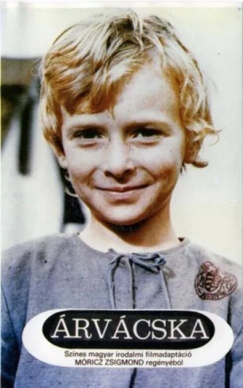 Arvacska 1976. Arvacska/Nobody&#039;s daughter (1976). Сиротка 1976 Árvácska. Сиротка / Arvacska / Nobody&#039;s daughter.