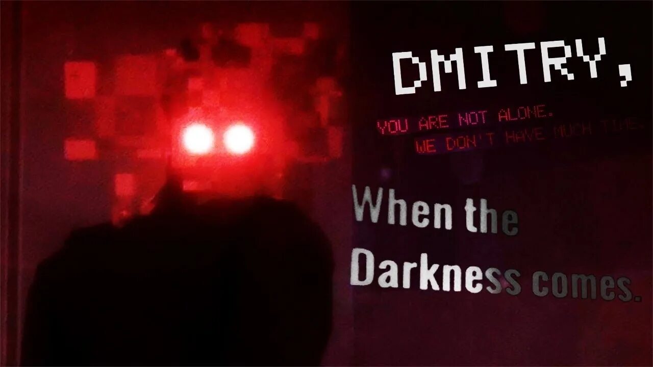 When we came the game was. When the darkness comes. when the darkness comes игра. darkness coming.