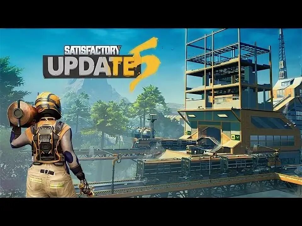 Satisfactory не запускается. Satisfactory update 5. satisfactory update 2. satisfactory update 8. satisfactory update 7.