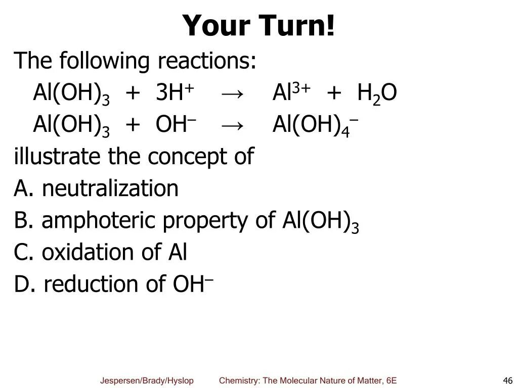 Al3+ h2o. Al(Oh)3+. ) Al(Oh)3+ h + h2o. Al3+ 3oh- al Oh 3. 3 реакция на oh