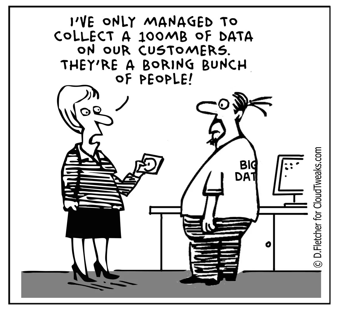 Only managers. Big data шутки. Big data прикол. Большие данные Мем. Big data Мем.