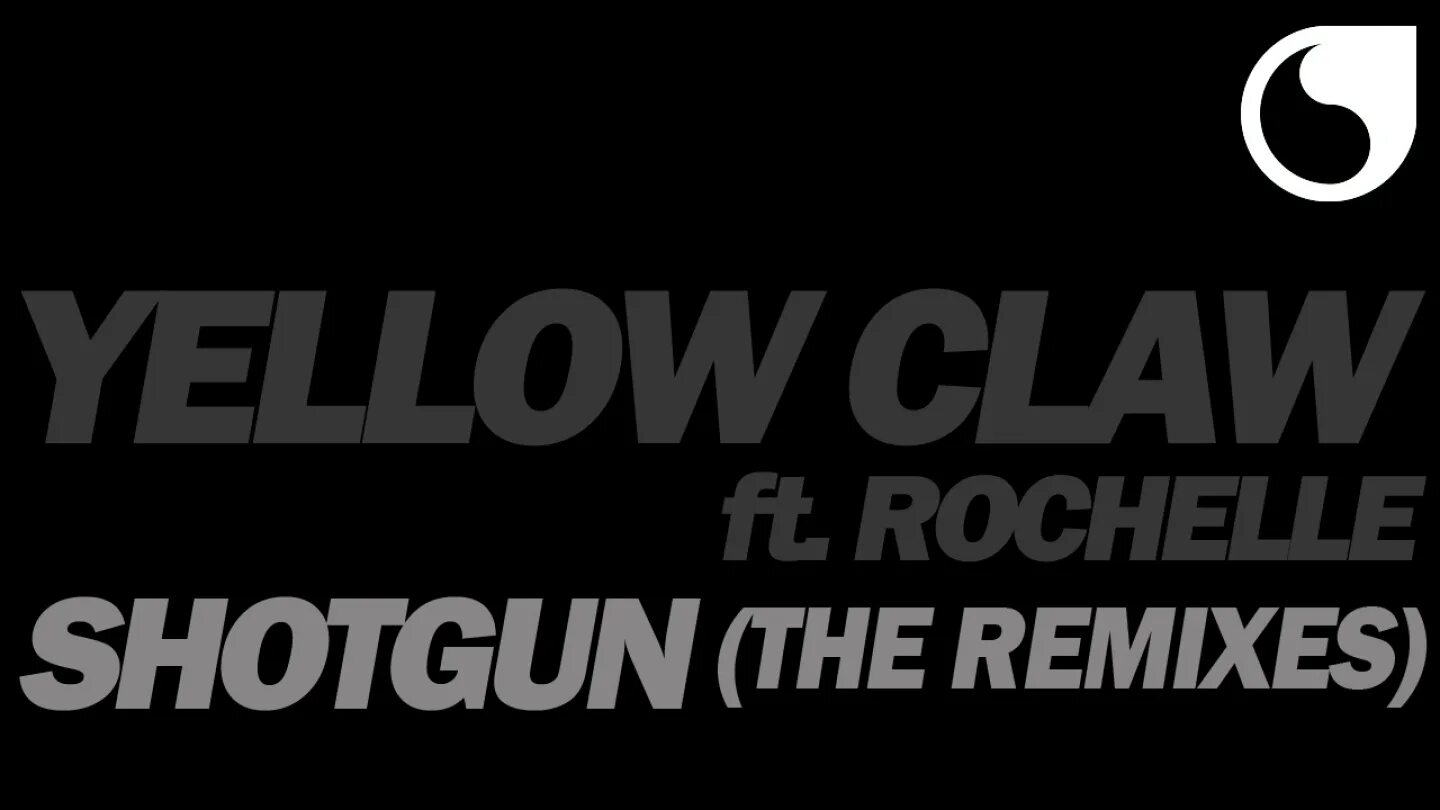 Yellow claw shotgun ft. Ty dolla $ign & tyga лейбл. Yellow claw rochelle. Yellow claw rochelle shotgun. Yellow claw shotgun.