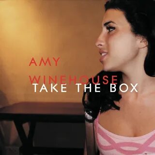 Take the box эми уайнхаус