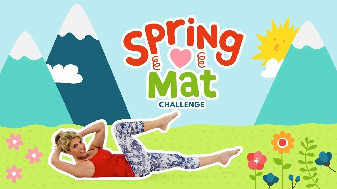 Spring to Life. Challenges in Life. Spring Challenge. Pilates anytime. Life is a challenge