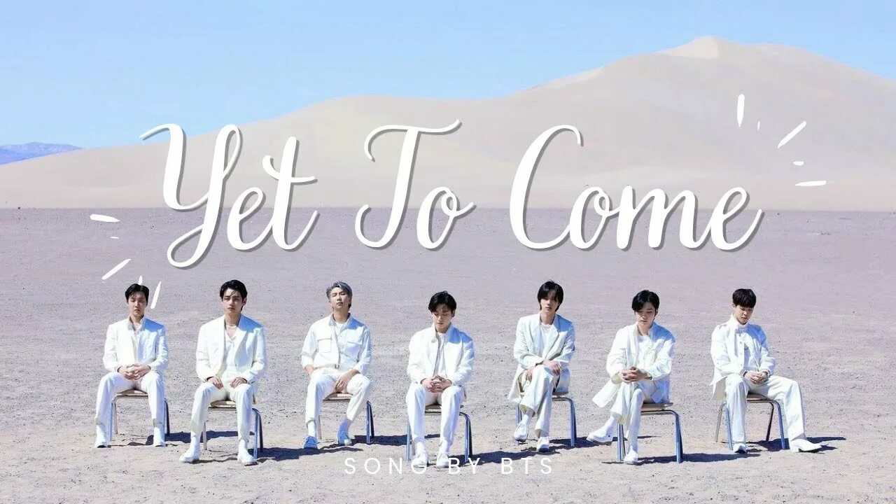 Yet to come bts