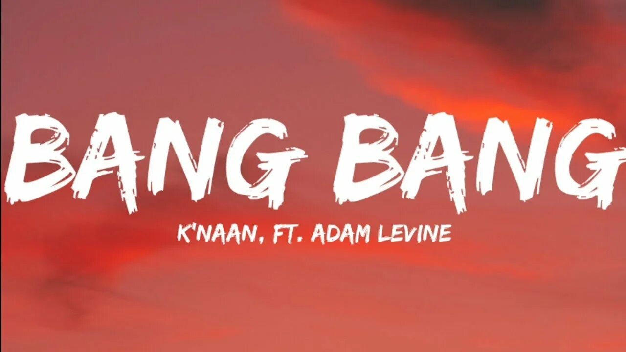 Bang bang opening. K'Naan. Bang Knaan песня. Bang Bang k'Naan обложка. Песня Bang Bang Bang.