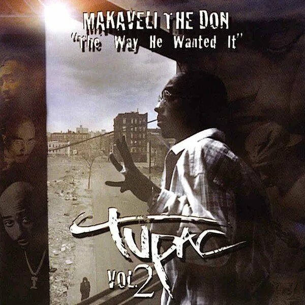The last he wanted. Makaveli the don. 2pac makaveli альбом. 2pac the way he wanted it vol. 2. виниловый диск makaveli the don.