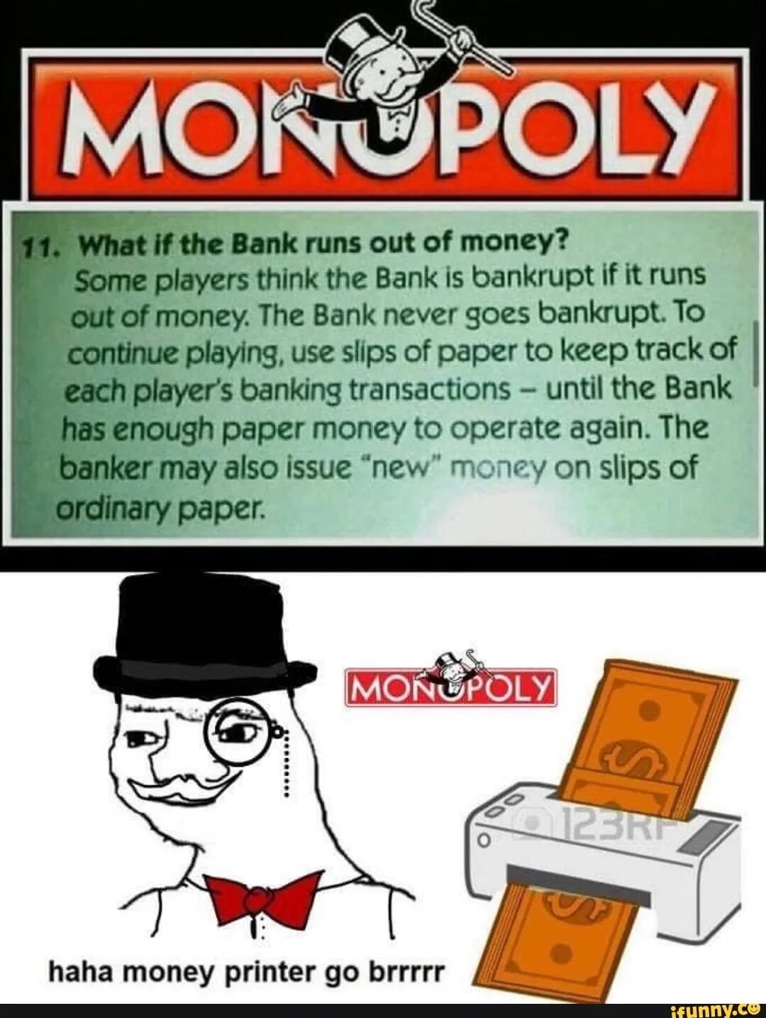 Never bank. Printer goes Brrr. Money Printer go Brrr. Монополия банков радмир. Monopoly Bank out of money.